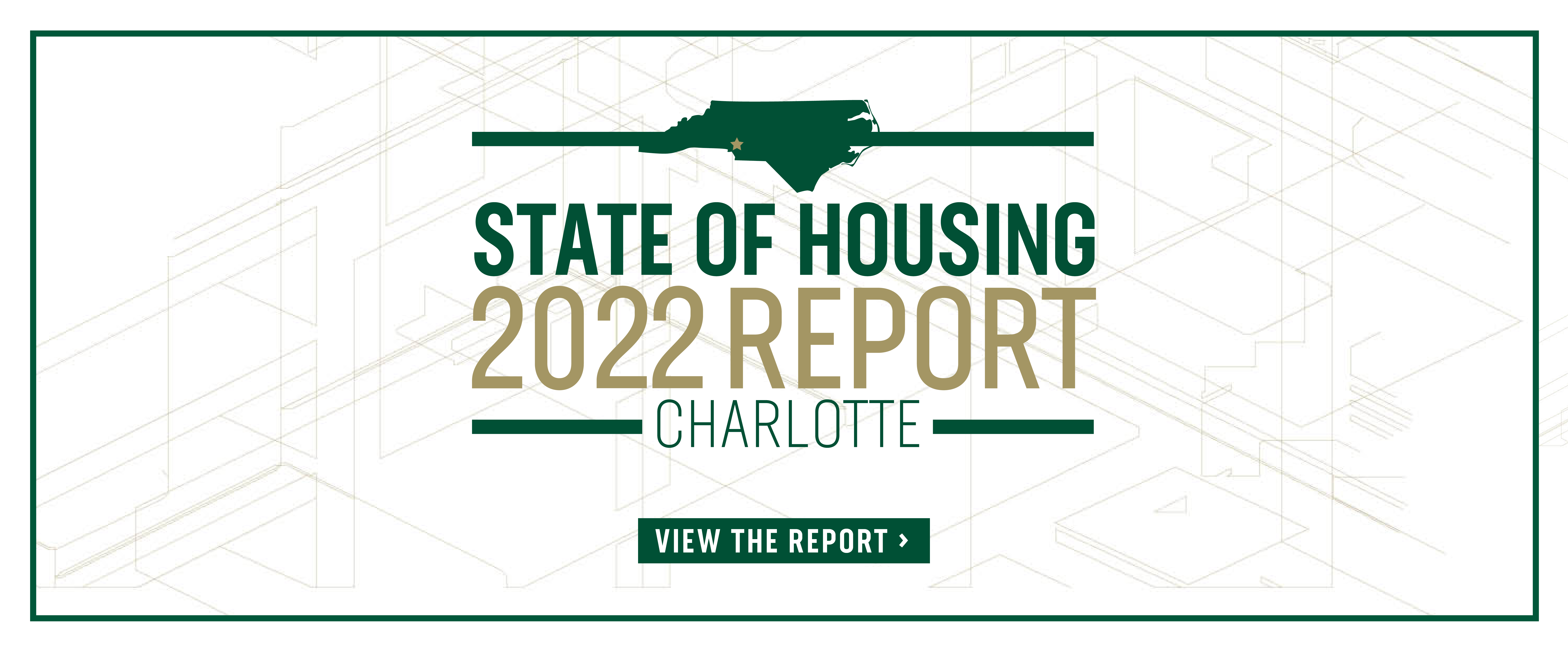 View the 2022 State of Housing in Charlotte Report